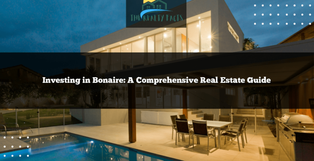 Your Guide to Bonaire Real Estate